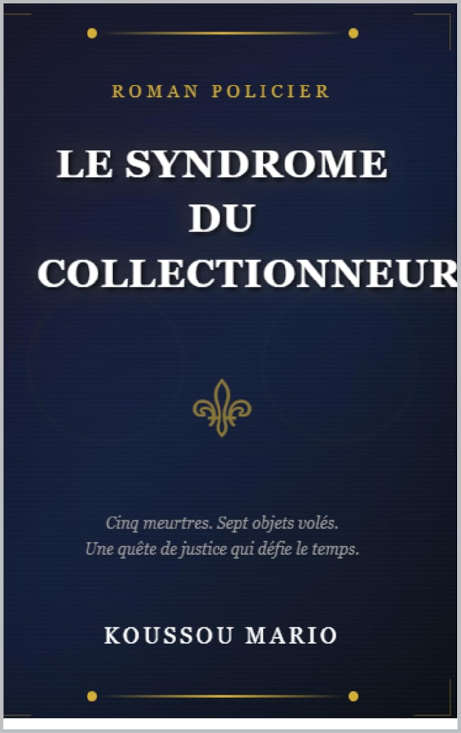 📕 LE SYNDROME DU COLLECTIONNEUR - Thriller Martiniquais