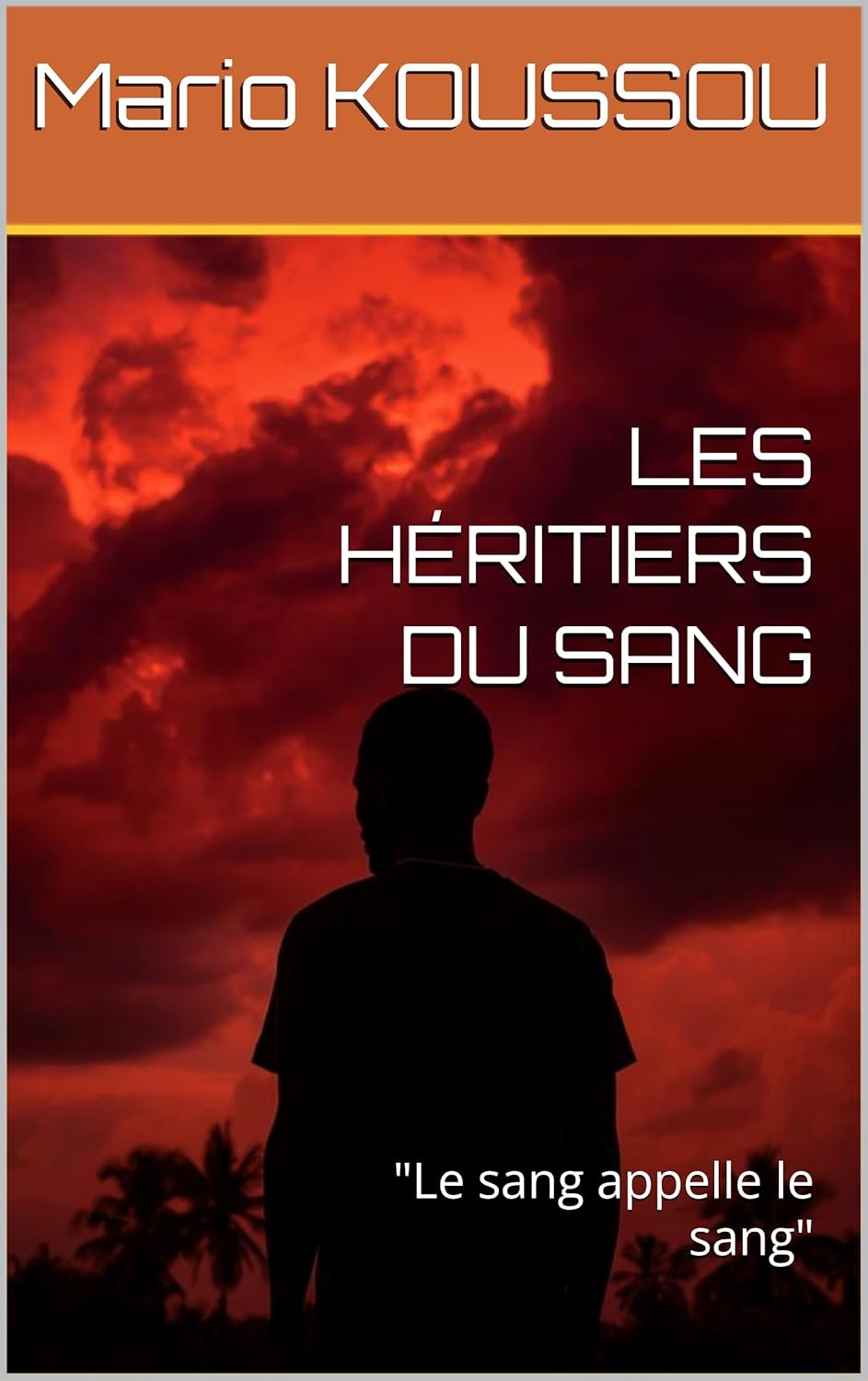 📗 LES HÉRITIERS DU SANG : Le Sang Appelle le Sang - Thriller Martiniquais